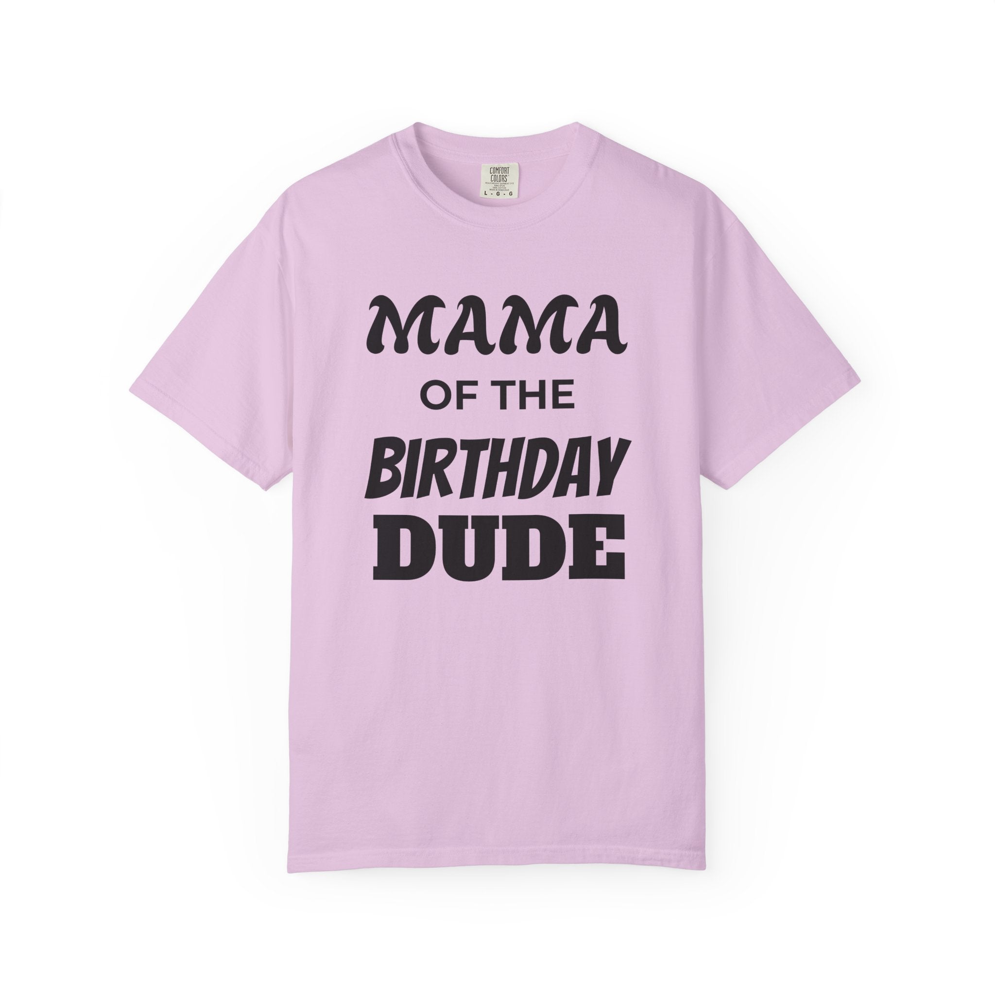 Mama of the Birthday Dude T-Shirt