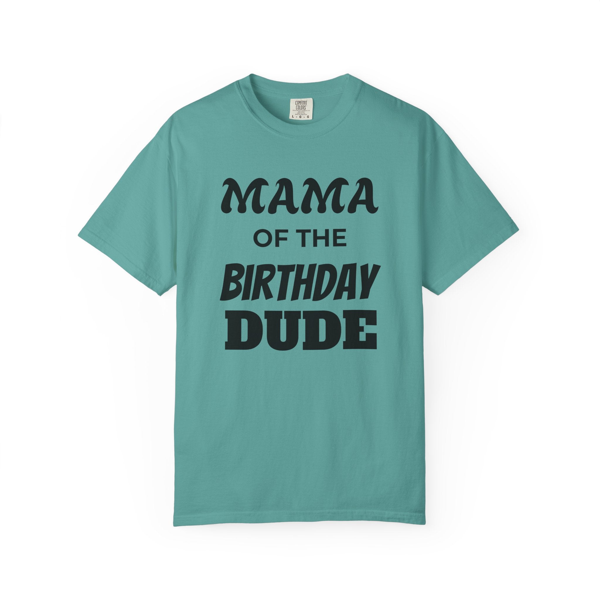 Mama of the Birthday Dude T-Shirt