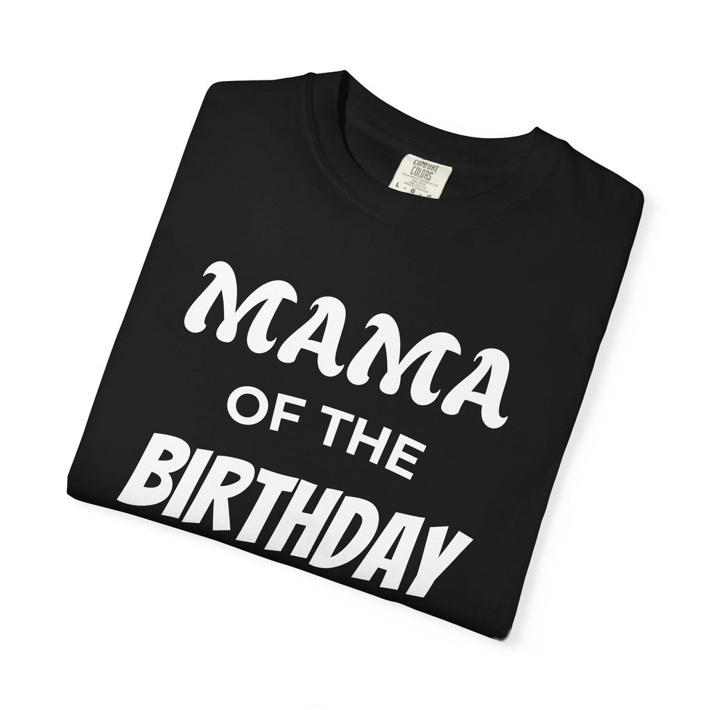Mama of the Birthday Dude T-Shirt