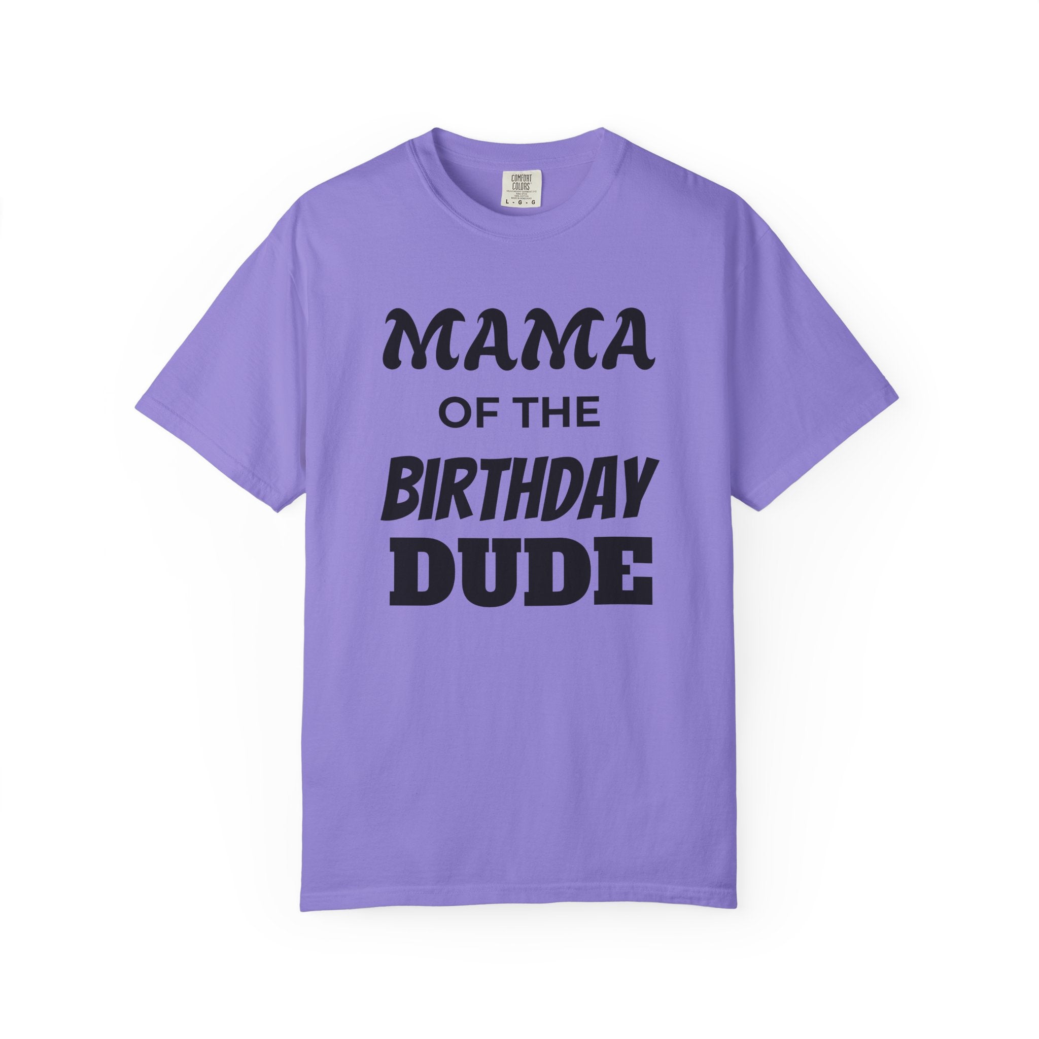 Mama of the Birthday Dude T-Shirt