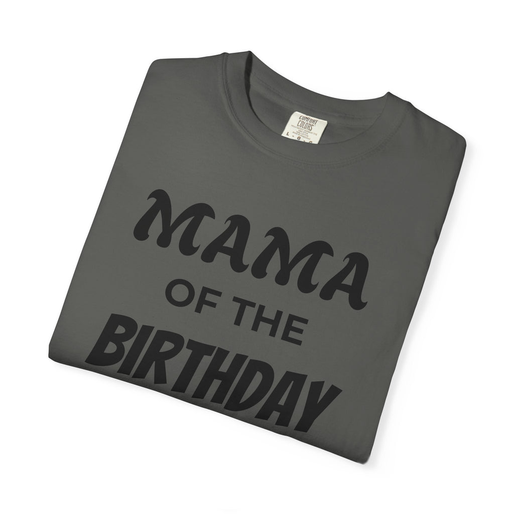 Mama of the Birthday Dude T-Shirt