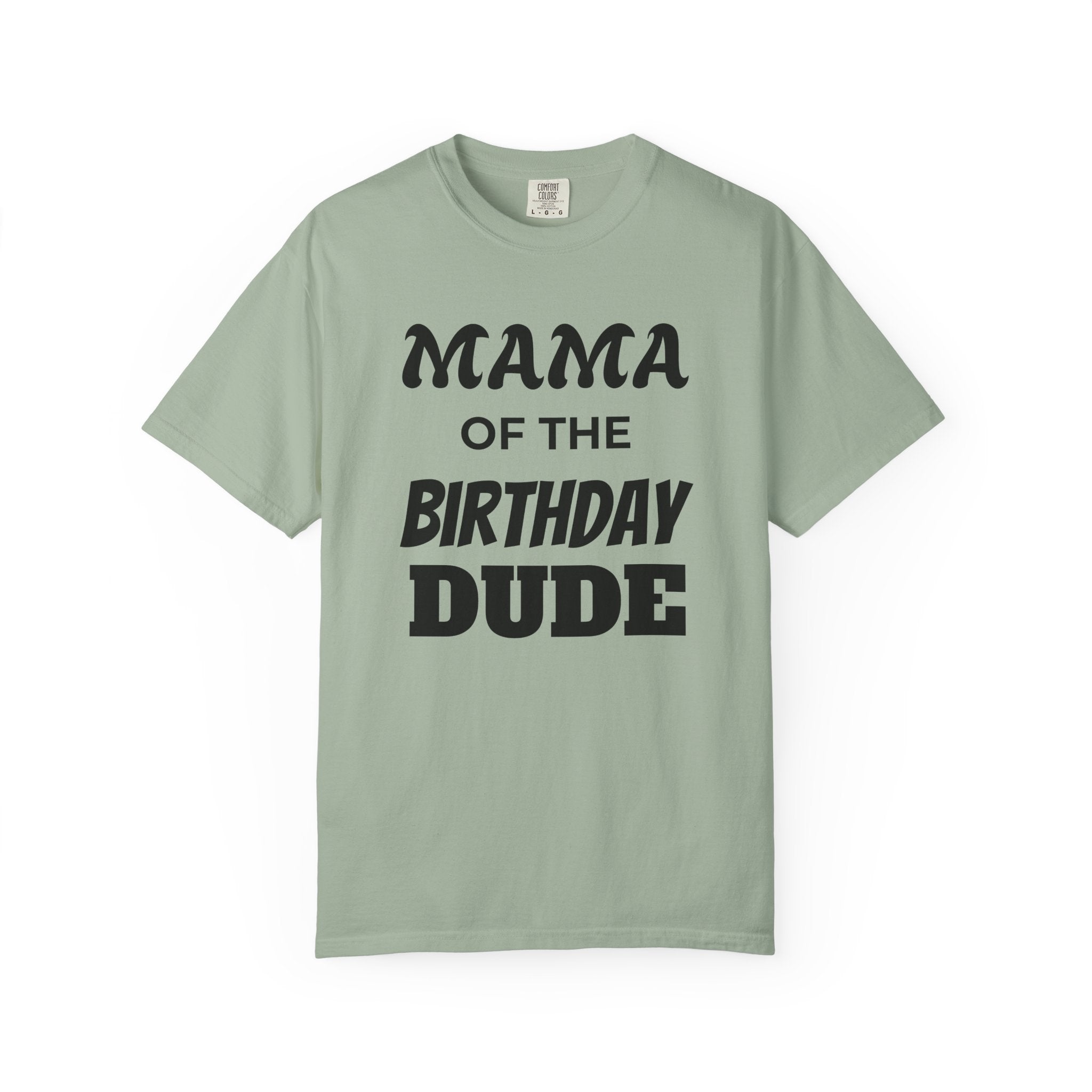 Mama of the Birthday Dude T-Shirt