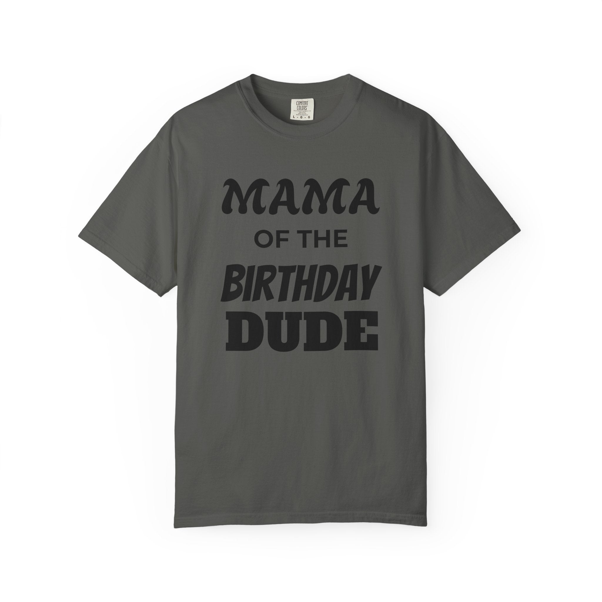 Mama of the Birthday Dude T-Shirt