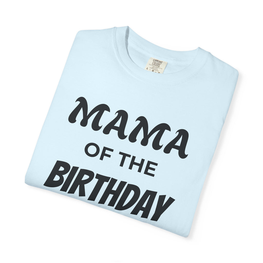 Mama of the Birthday Dude T-Shirt