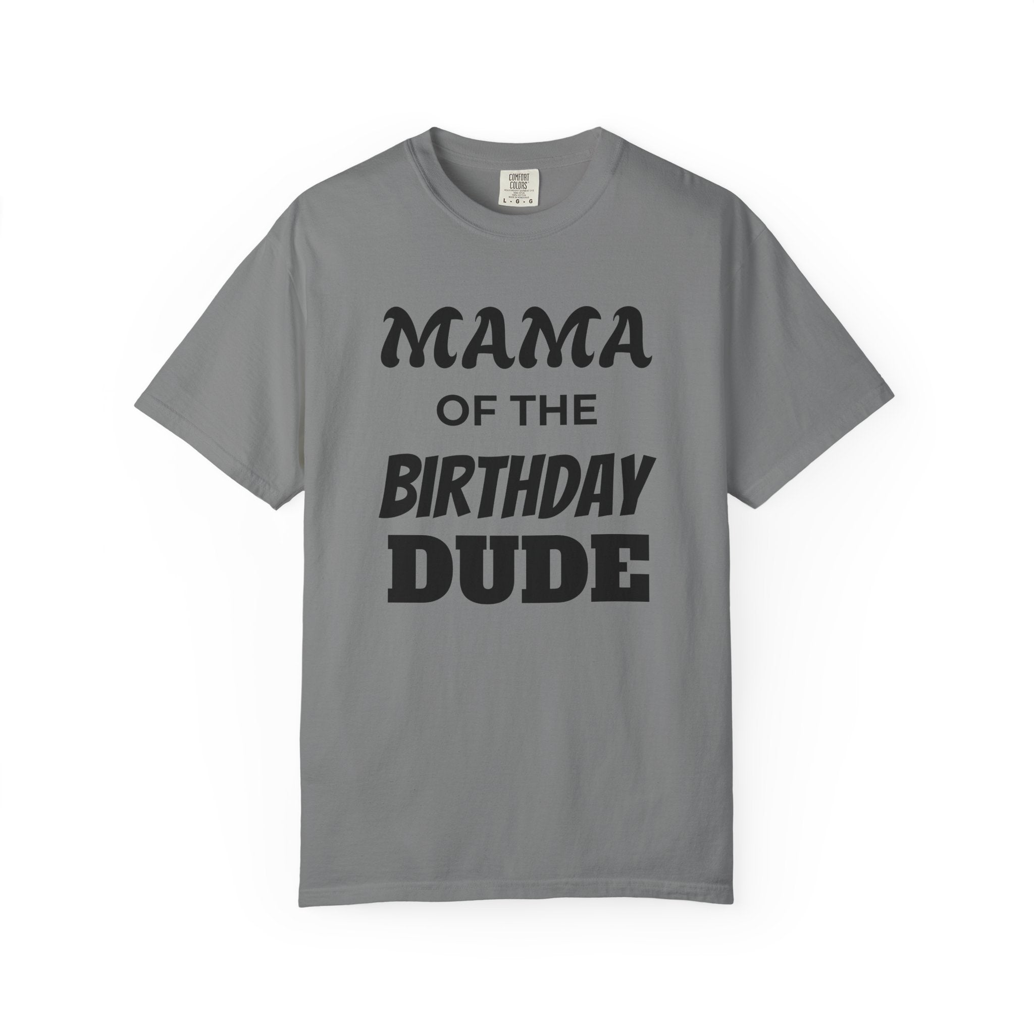 Mama of the Birthday Dude T-Shirt