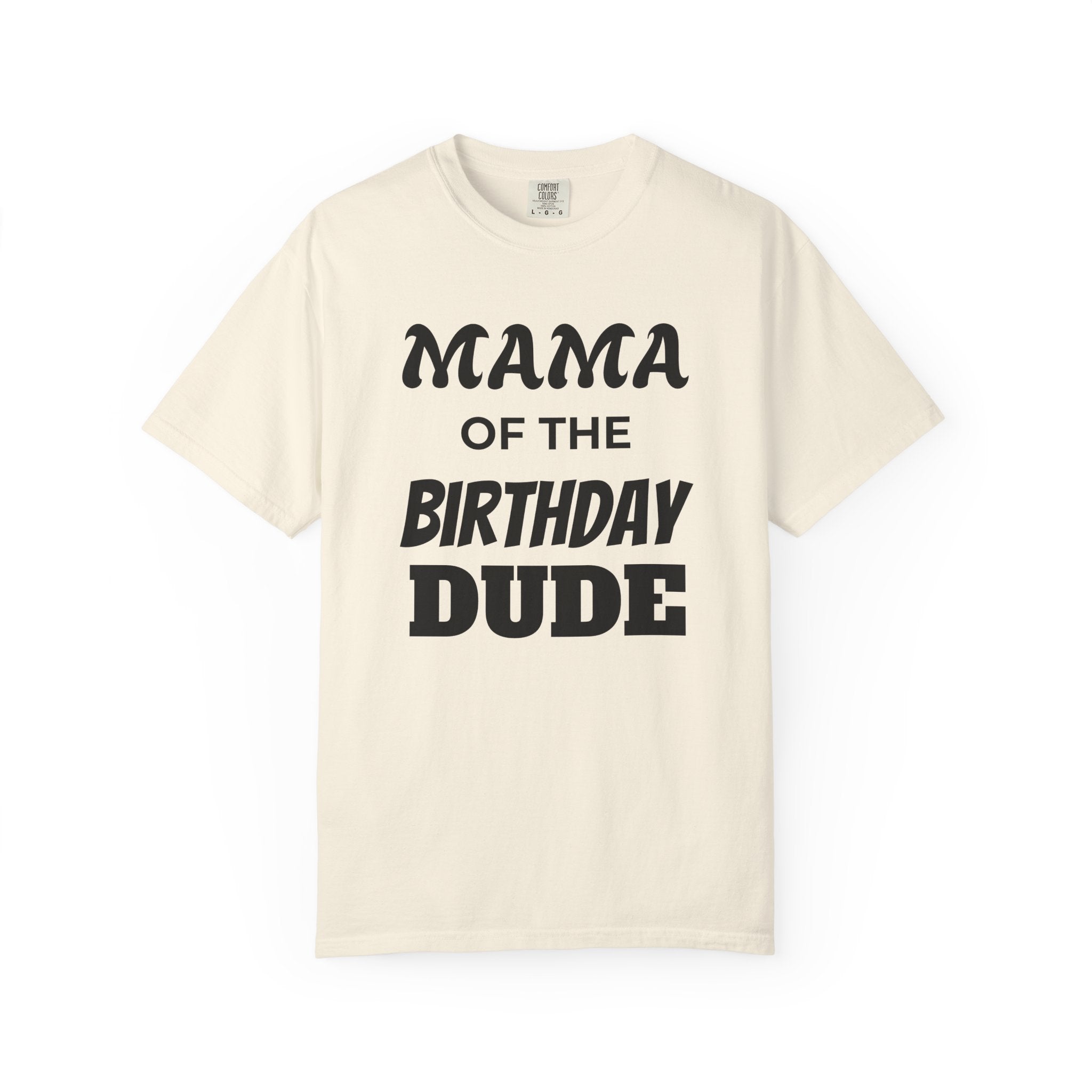 Mama of the Birthday Dude T-Shirt